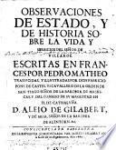 Obseruaciones de estado y de historia sobre la vida y serbicios del Señor de Villaroe