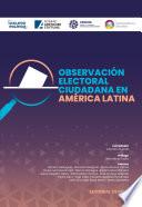 Observación electoral ciudadana en América Latina