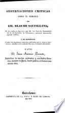 Observaciones críticas sobre el romance de Gil Blas de Santillana, en las cuales se hace ver que Mr. Le Sage lo desmembró del de El Bachiller de Salamanca [of A. de Solis y Ribadeneyra] ... y se satisface a todos los argumentos contrarios publicados por el conde de Neufchâteau, etc