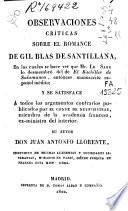 Observaciones criticas sobre el romance de Gil Blas de Santillana, en las cuales se hace ver que Mr Le Sage lo desmembró del de El Bachiller de Salamanca [of A. Solis y Ribadeneira] ... y se satisface á todos los argumentos contrarios publicados por el Conde de Neufchateau