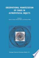 Observational Manifestation of Chaos in Astrophysical Objects