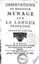 Observations de monsieur Menage sur la langue françoise