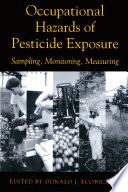 Occupational Hazards Of Pesticide Exposure