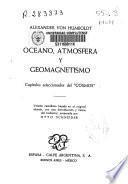 Océano, atmósfera y geomagnetísmo