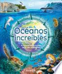 Océanos increíbles