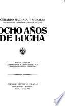 Ocho años de lucha