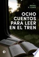 Ocho cuentos para leer en el tren
