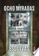 Ocho miradas esquivas