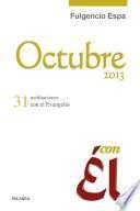 Octubre 2013, con Él