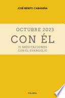 Octubre 2023, con Él