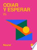 Odiar y esperar