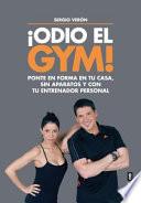 ¡Odio el Gym!