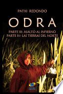 Odra: III: Asalto al Infierno / IV: Las tierras del Norte