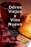 Odres Viejos y Vino Nuevo