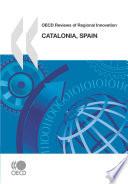 OECD Reviews of Regional Innovation: Catalonia, Spain 2010