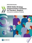 OECD Skills Studies OECD Skills Strategy Implementation Guidance for Flanders, Belgium The Faces of Learners in Flanders