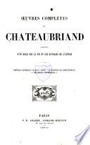 Oeuvres complètes de Chateaubriand: Essai. Préface. Atala. René. Le dernier des Abencerages. Mélanges littéraires