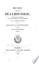 Oeuvres complètes de J. J. Rousseau: Les confessions