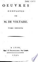 Oeuvres completes de M. de Voltaire. Tome premier (-centieme)