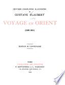 Oeuvres complètes illustrées de Gustave Flaubert: Premières oeuvres, 183- - 1842