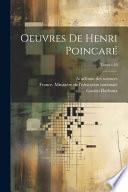 Oeuvres de Henri Poincaré; Tome t.10