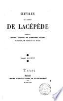 Oeuvres du comte de Lacépède comprenant l'Histoire naturelle des quadrupèdes ovipares, des serpents, des poissons et des cétacés