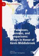 Of Paradoxes, Dilemmas, and Comparisons: Essays in Honor of Kevin Middlebrook