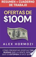 Ofertas de $100M Resumen y Cuaderno de trabajo