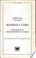 Official 1948-1989-1990 Baseball Card Alphabetical Cross-Reference Guide