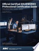 Official Certified SOLIDWORKS Professional Certification Guide (SOLIDWORKS 2020 - 2023)