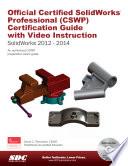 Official Certified SolidWorks Professional (CSWP) Certification Guide with Video Instruction