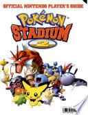 Official Nintendo Pokemon Stadium 2 Player's Guide