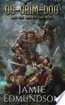 Og-Grim-Dog and The War of The Dead