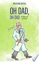 Oh dad, oh dad