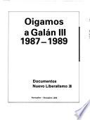Oigamos a Galán III
