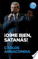 ¡Oíme bien, Satanás! / Listen to Me Satan!