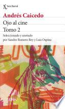 Ojo al cine. Tomo 2