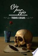 Ojo por ojo, todos ciegos