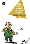 ¡Ojo! ¡Vranek parece totalmente inofensivo!