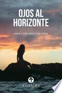 Ojos al Horizonte