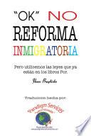 Ok”, No Reforma Immigratoria