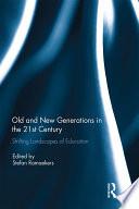 Old and new generations in the 21st century