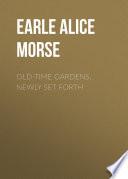 Old-Time Gardens, Newly Set Forth