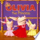 OLIVIA la princesa (Olivia the Princess)