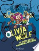 Olivia Wolf. La noche de los monstruos gigantes