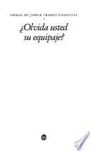 Olvida usted su equipaje?