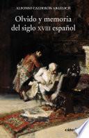 Olvido y memoria del siglo XVIII español