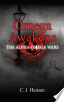 Omega Awakens