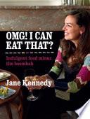 OMG! I can eat that? Indulgent Food Minus the Boombah