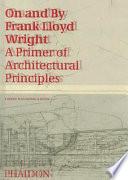 On and by Frank Lloyd Wright